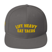 Lift Heavy Eat Tacos Snapback Hat