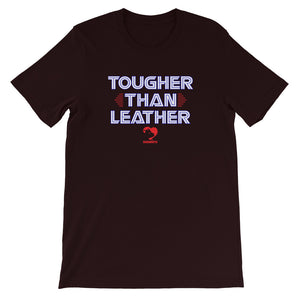 Tougher Than Leather T-Shirt