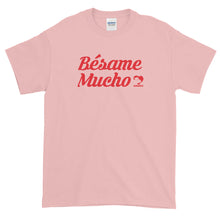 Bésame Mucho T-Shirt (Thick Cotton)