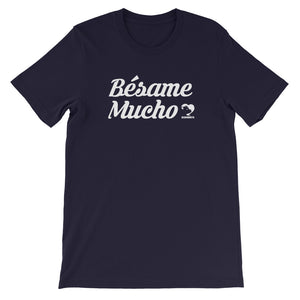Bésame Mucho T-Shirt (wht font)