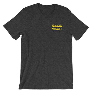 Daddy Status T-Shirt