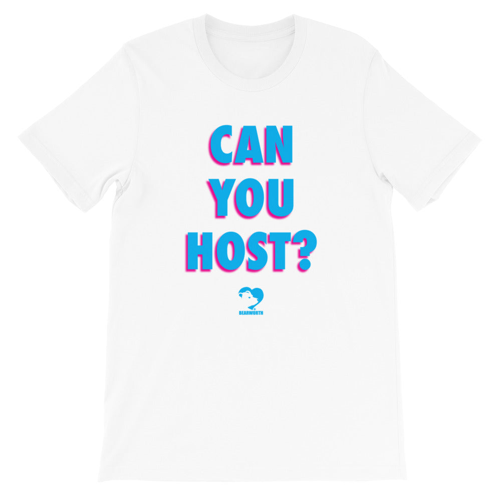 CAN YOU HOST?  T-Shirt